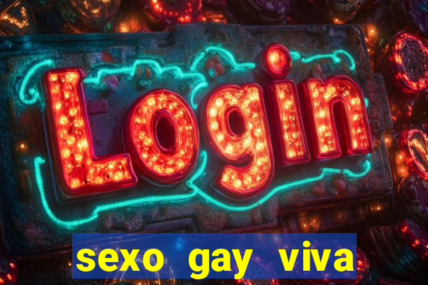 sexo gay viva local santos